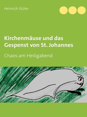 cover image of Kirchenmäuse und das Gespenst von St. Johannes